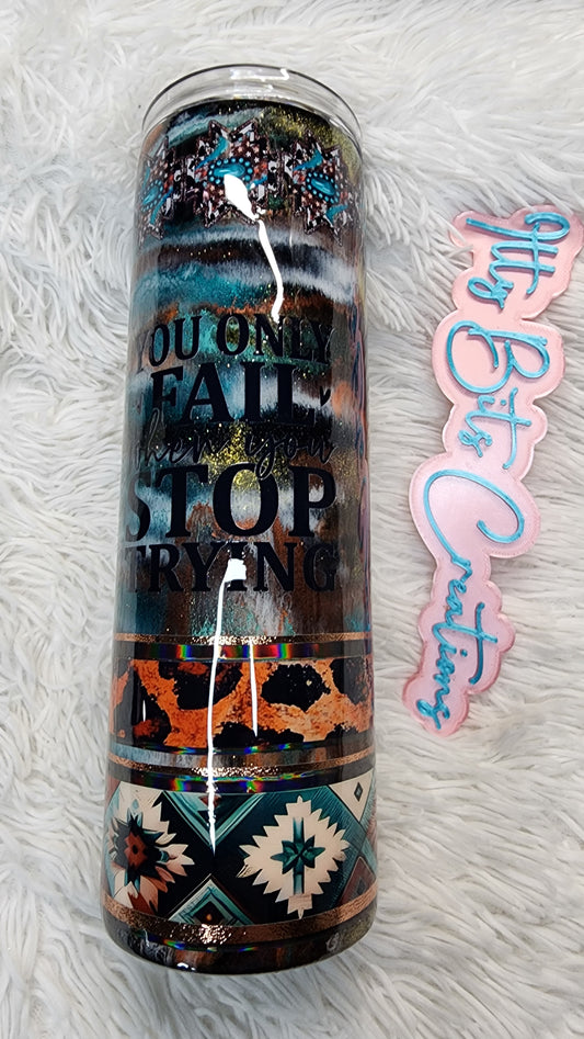30 oz You Only Fail